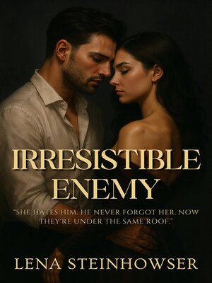 cover image of Irresistible Enemy